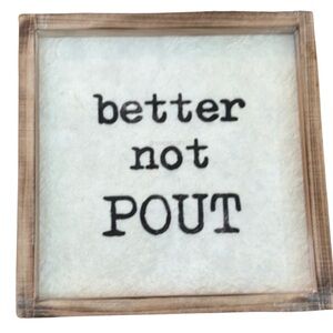 "Better not POUT" Wood Print